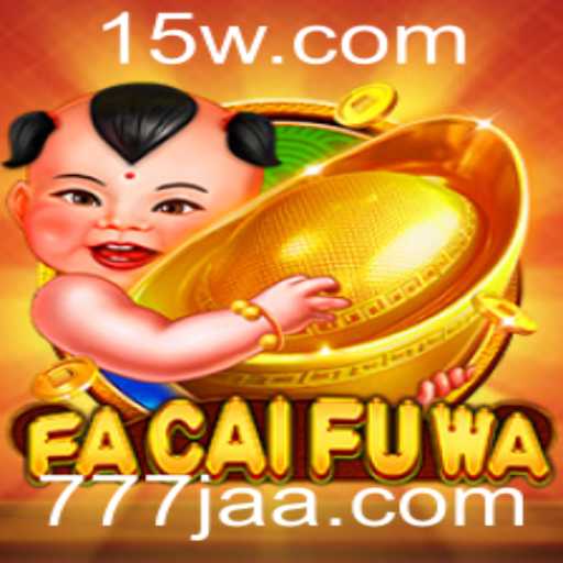 FaCaiFuWa: Descubra o Novo Jogo em Ascensão com a Chave 777J